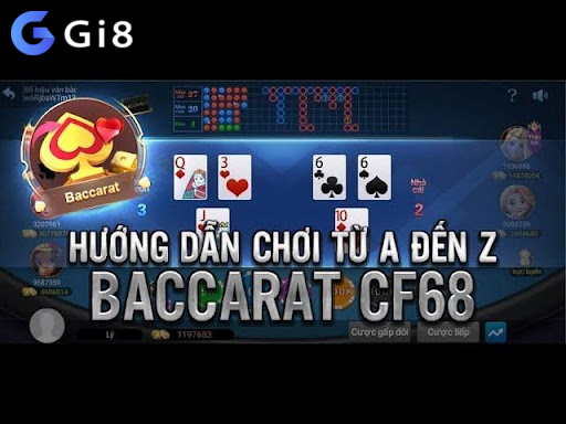 baccarat trực tuyến tại cf68 club