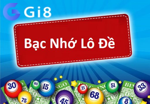 Bạc nhớ lô đề là kinh nghiệm được đúc rút của các thần lô, thần đề qua nhiều năm