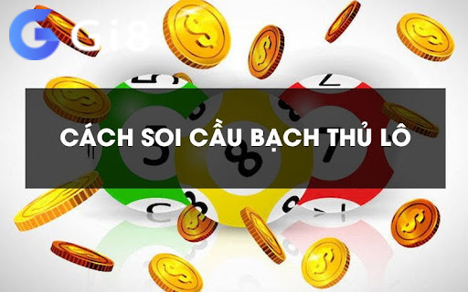 Các phương pháp săn bạch thủ lô