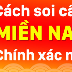 Cách soi cầu miền Nam chuẩn xác