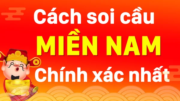 Những phương pháp soi cầu lô miền Nam hiệu quả nhất