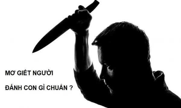 Ý nghĩa giấc mơ giết người