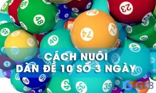 Cách tạo được dàn đề 10 số nuôi khung 3 ngày chuẩn xác nhất