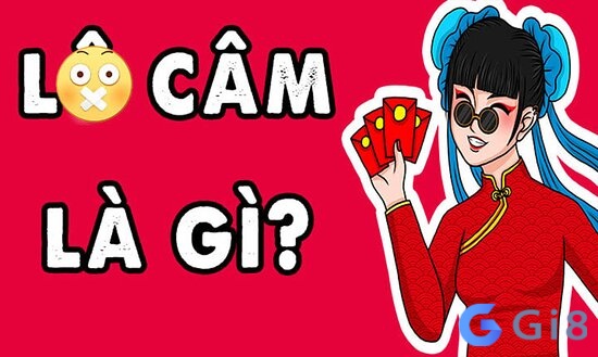 Lô câm là gì? Lý giải về cách chơi hiệu quả cực cao