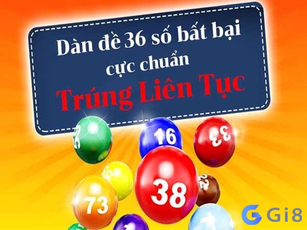 Dàn đề 36 số giúp người chơi tăng tỷ lệ thắng