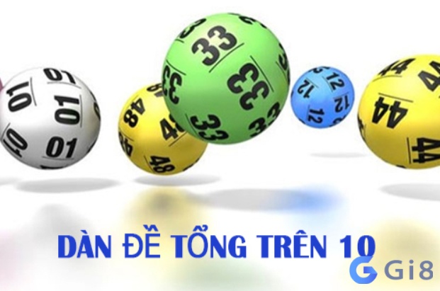 Dàn đề bất tử với tổng trên 10 có tỉ lệ thắng rất cao