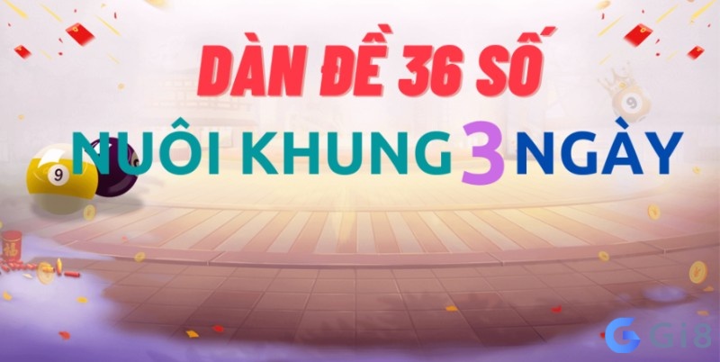 Dàn đề 36 số nuôi khung 3 ngày không phù hợp với người chơi có tâm lý yếu