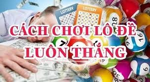 Cách đánh lô đề: Hướng dẫn các chiến thuật để thắng lớn