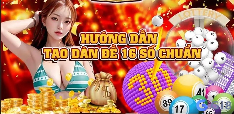 Hướng dẫn cách tạo dàn de 16 số chuẩn xác và hiệu quả nhất